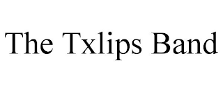 THE TXLIPS BAND