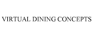 VIRTUAL DINING CONCEPTS