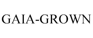 GAIA-GROWN