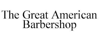 THE GREAT AMERICAN BARBERSHOP