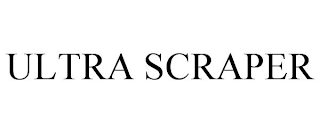 ULTRA SCRAPER