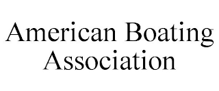 AMERICAN BOATING ASSOCIATION