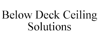 BELOW DECK CEILING SOLUTIONS