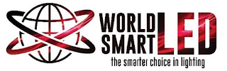 WORLD SMART LED THE SMARTER CHOICE IN LIGHTING