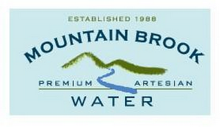 ESTABLISHED 1988 MOUNTAIN BROOK PREMIUM ARTESIAN WATER