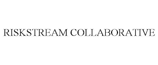 RISKSTREAM COLLABORATIVE