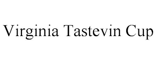 VIRGINIA TASTEVIN CUP