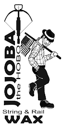 JOJOBA THE HOBO STRING & RAIL WAX