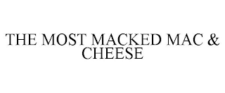 THE MOST MACKED MAC & CHEESE