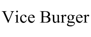 VICE BURGER