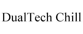 DUALTECH CHILL