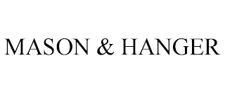 MASON & HANGER