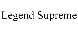 LEGEND SUPREME
