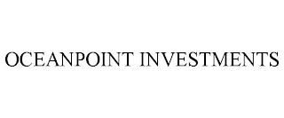 OCEANPOINT INVESTMENTS