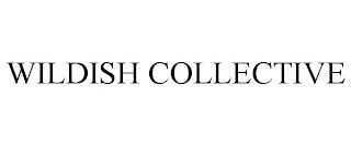 WILDISH COLLECTIVE