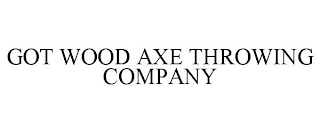 GOT WOOD AXE THROWING COMPANY