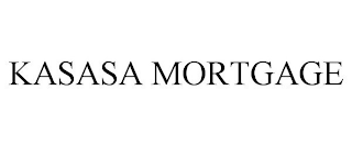 KASASA MORTGAGE