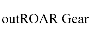 OUTROAR GEAR