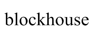 BLOCKHOUSE