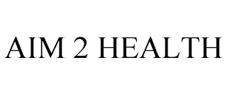 AIM 2 HEALTH