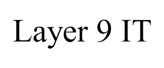 LAYER 9 IT