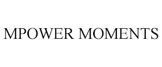 MPOWER MOMENTS