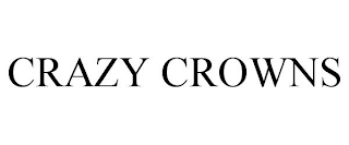 CRAZY CROWNS