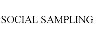 SOCIAL SAMPLING