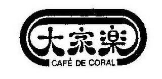 CAFÉ DE CORAL