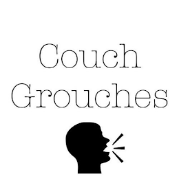 COUCH GROUCHES