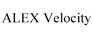 ALEX VELOCITY