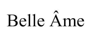 BELLE ÂME