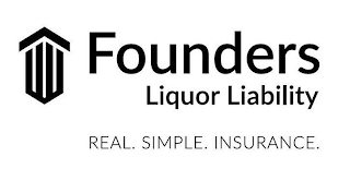 FOUNDERS LIQUOR LIABILITY REAL. SIMPLE.INSURANCE.