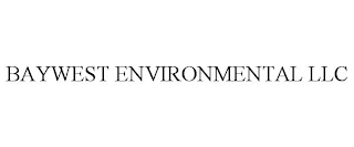 BAYWEST ENVIRONMENTAL LLC