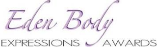 EDEN BODY EXPRESSIONS AWARDS