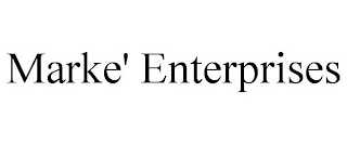 MARKE' ENTERPRISES