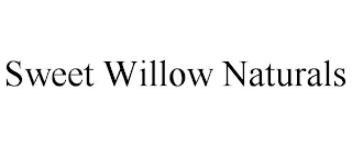 SWEET WILLOW NATURALS