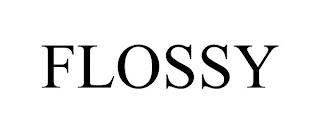 FLOSSY
