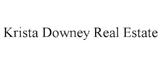 KRISTA DOWNEY REAL ESTATE