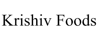 KRISHIV FOODS