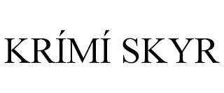 KRÍMÍ SKYR