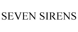 SEVEN SIRENS