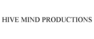 HIVE MIND PRODUCTIONS