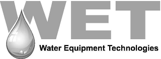 WET WATER EQUIPMENT TECHNOLOGIES