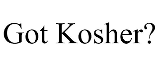 GOT KOSHER?