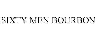 SIXTY MEN BOURBON