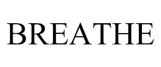 BREATHE