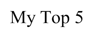 MY TOP 5