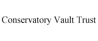 CONSERVATORY VAULT TRUST