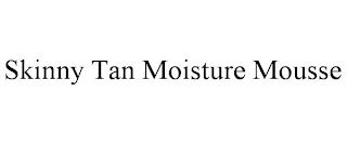 SKINNY TAN MOISTURE MOUSSE